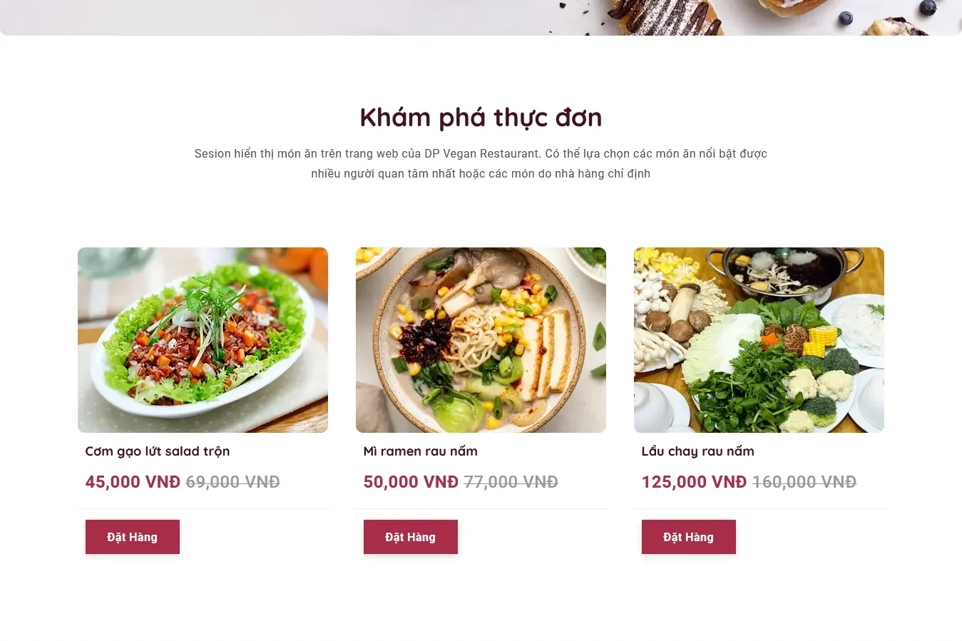 Sesion hiển thị món ăn trên trang web của DP Vegan Restaurant. Có thể lựa chọn các món ăn nổi bật được nhiều người quan tâm nhất hoặc các món do nhà hàng chỉ định